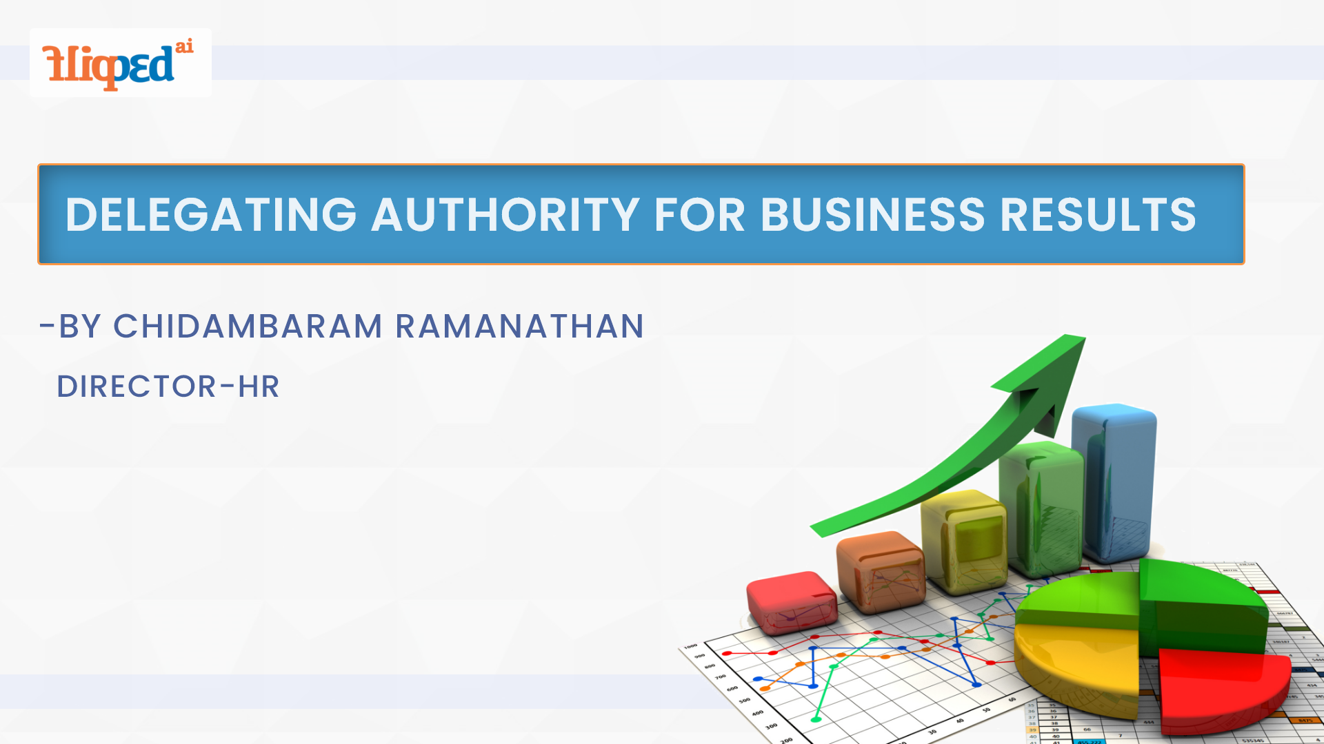 Delegating Authority for Effective Business Results